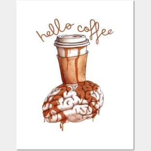 Coffee On The Brain Posters and Art